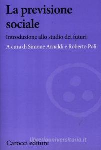 La previsione sociale. Introduzione allo studio dei futuri.pdf