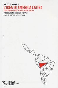 L idea di America Latina. Geostoria di una teoria decoloniale.pdf