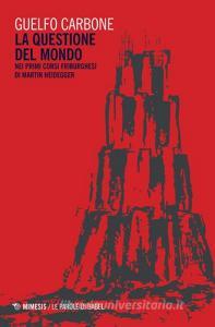 La questione del mondo nei primi corsi friburghesi di Martin Heidegger.pdf