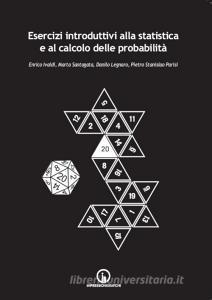 Esercizi introduttivi alla statistica e al calcolo delle probabilità.pdf
