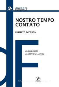 Nostro tempo contato. La felice libertà. La morte di un maestro.pdf