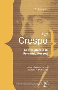 La vita plurale di Fernando Pessoa.pdf