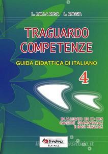 Traguardo competenze. Guida didattica di italiano vol.4.pdf