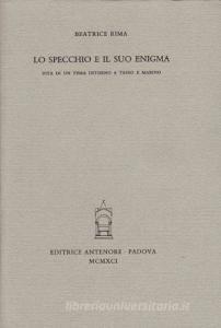 Lo specchio e il suo enigma. Vita di un tema intorno a Tasso e Marino.pdf
