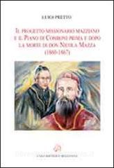 Il progetto missionario mazziano e il piano di Comboni prima e dopo la morte di don Nicola Mazza (1860-1867).pdf