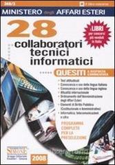Ministero degli affari esteri. 28 collaboratori tecnici informatici. Quesiti a risposta commentata. Programma completo per la preselezione.pdf