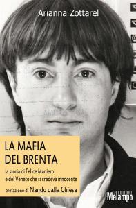 Ebook La mafia del Brenta di Zottarel Arianna edito da Melampo Editore