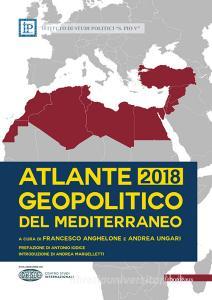 Ebook Atlante Geopolitico del Mediterraneo 2018 di AA.VV. edito da Bordeaux