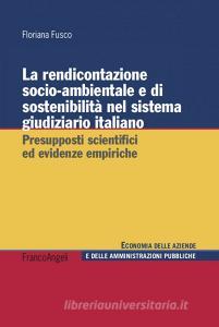 Ebook La rendicontazione socio-ambientale e di sostenibilità nel sistema giudiziario italiano di Floriana Fusco edito da Franco Angeli Edizioni
