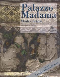 Palazzo Madama. Studi e notizie. Rivista annuale del Museo Civico dArte Antica di Torino (2014-2015) vol.3.pdf