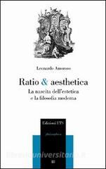 Ratio & aesthetica. La nascita dellestetica e la filosofia moderna.pdf