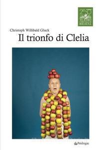Chistoph Willibald Gluck. Il trionfo di Clelia.pdf