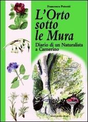L orto sotto le mura. Diario di un naturalista a Camerino.pdf