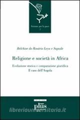 Religione e società in Africa. Evoluzione storica e comparazione giuridica: il caso dellAngola.pdf