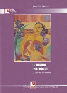 Il bimbo interiore. La riscoperta del sentimento.pdf