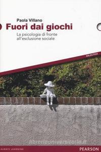 Fuori dai giochi. La psicologia di fronte allesclusione sociale.pdf
