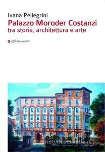 Palazzo Moroder Costanzi tra storia, architettura e arte.pdf