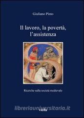 Il lavoro, la povertà, lassistenza. Ricerche sulla società medievale.pdf