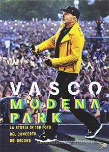 Vasco. Modena Park, la storia in 100 foto del concerto dei record.pdf