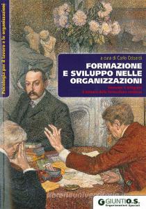 Formazione e sviluppo nelle organizzazioni. Innovare e integrare il sistema della formazione continua.pdf