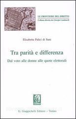 Tra parità e differenza. Dal voto alle donne alle quote elettorali.pdf