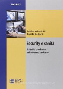 Security e sanità. Il rischio criminoso nel contesto sanitario.pdf