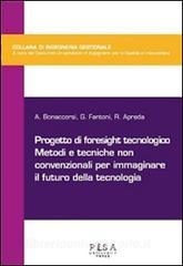 Ebook Progetto di foresight tecnologico di Andrea Bonaccorsi, Gualtiero Fantoni, Riccardo Apreda edito da Pisa University Press Srl