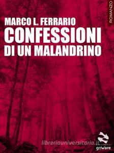 Confessioni di un malandrino Confessioni di un malandrino
