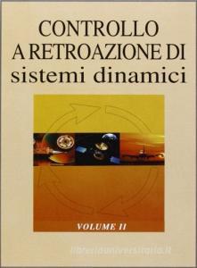 Controllo a retroazione di sistemi dinamici vol.2.pdf