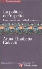La politica del rispetto. I fondamenti etici della democrazia.pdf