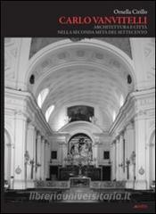Carlo Vanvitelli. Architettura e città nella seconda metà del Settecento.pdf