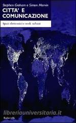 Città e comunicazione. Spazi elettronici e nodi urbani.pdf