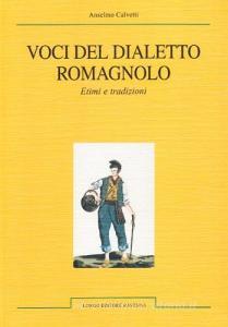 Voci del dialetto romagnolo. Etimi e tradizioni.pdf