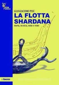 La flotta Shardana. Storia, tecnica, mito e rotte.pdf