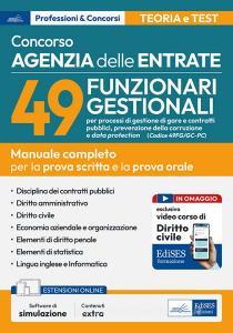 Ebook Concorso Agenzia delle Entrate-49 Funzionari gestionali (Codice 49FG/GC-PC) di AA. VV. edito da EdiSES Edizioni