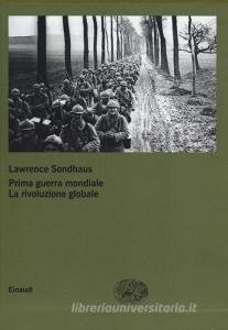 Prima guerra mondiale. La rivoluzione globale.pdf