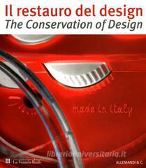 Restauro del design-The conservation of design. Riflessioni ed esperienze dal progetto di studio e conservazione sulla collezione storica del premio Compasso dOro...pdf