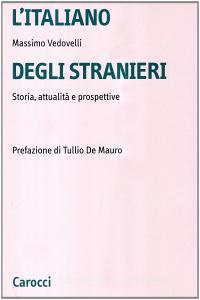 L italiano degli stranieri. Storia, attualità e prospettive.pdf