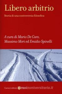 Libero arbitrio. Storia di una controversia filosofica.pdf