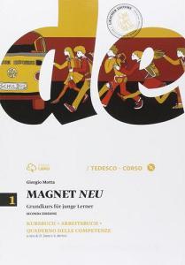 Magnet neu. Kursbuck-Arbeitsbuch-Quaderno delle competenze. Per la Scuola media. Con CD Audio formato MP3. Con espansione online vol.1.pdf
