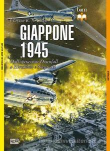 Giappone 1945. Dalloperazione Downfall a Hiroshima e Nagasaki.pdf