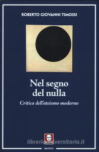 Nel segno del nulla. Critica dellateismo moderno.pdf
