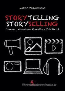 Storytelling storyselling. Cinema letteratura fumetto e pubblicità.pdf