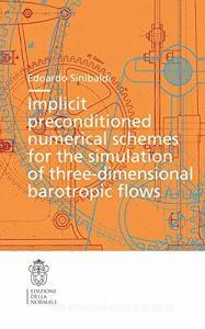 Implicit preconditioned numerical schemes for the simulation of three dimensional barotropic flows.pdf