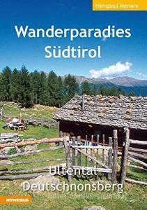 Wanderparadies Südtirol. Ultental Deutschnonsberg.pdf
