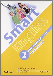 Smart english. Students book-Workbook-Culture book. Per la Scuola media. Con CD Audio. Con CD-ROM. Con espansione online vol.2.pdf