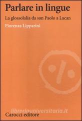 Parlare in lingue. La glossolalia da san Paolo a Lacan.pdf