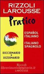 Dizionario Larousse pratico español-italiano, italiano-spagnolo.pdf