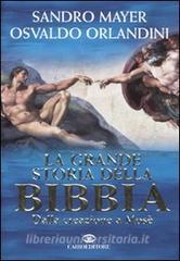 La grande storia della Bibbia. Dalla creazione a Mosè.pdf