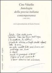 Antologia della poesia italiana contemporanea. (1980-2001) Antologia della poesia italiana contemporanea. (1980-2001)